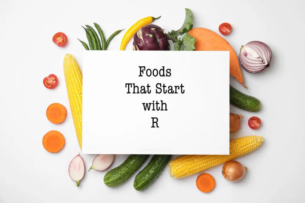 Foods that Start with R