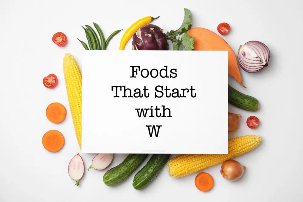 Foods that Start with W