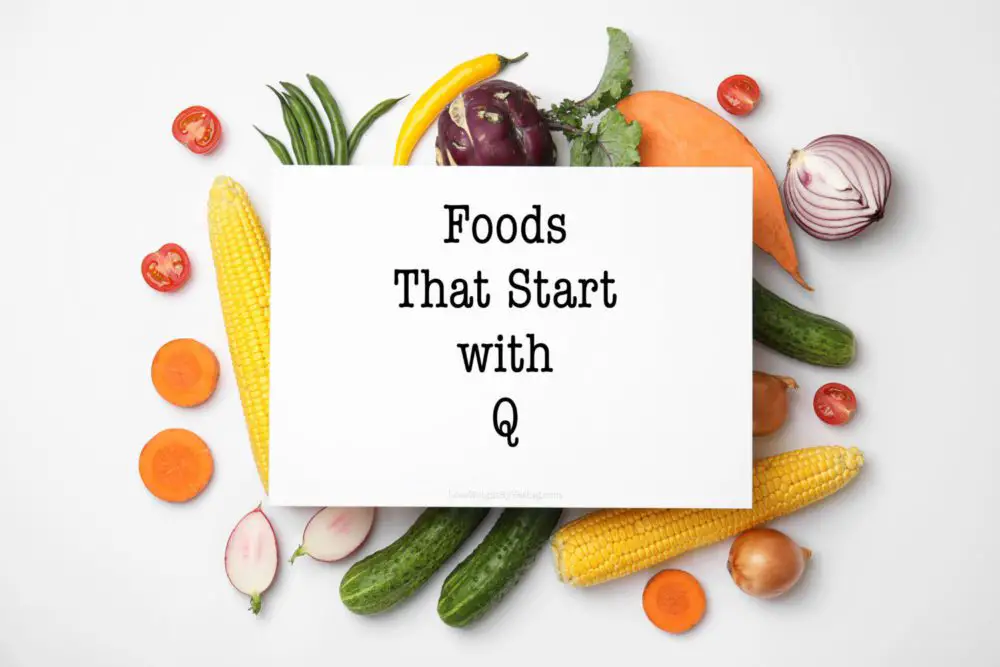 Foods that Start with Q